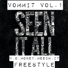 VOMMIT - Seen It All Freestyle