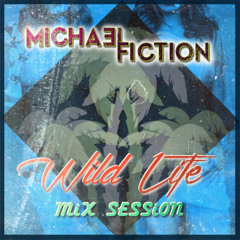 Wild Life Mix Session 1