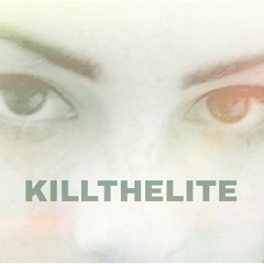 KILLTHELITE