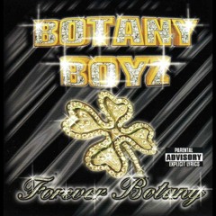 Botany Boyz - Forever Botany (feat. Billy Cook, Jolivette)