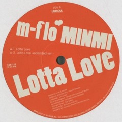 M-flo Loves MINMI - Lotta Love