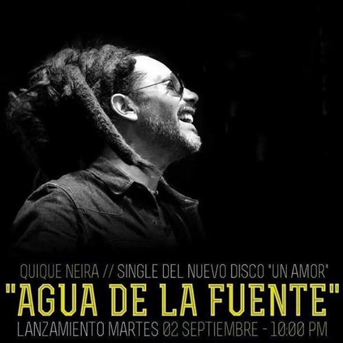 Quique Neira  - Agua De La Fuente (Un Amor)