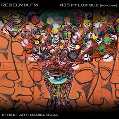 Rebel Mix #135 ft LOXIQUE [Romania] - Sept20.2014