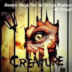Sawan Aaya Hai vs Galiya Mashup - DJ Hitesh