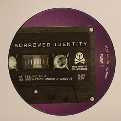 Borrowed Identity - One Nation Under A Groove (Home Taping 19) Snippet