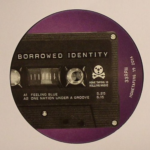 Borrowed Identity - One Nation Under A Groove (Home Taping 19) Snippet