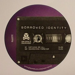 Borrowed Identity - Searching Forever (Home Taping 19) Snippet