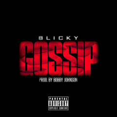Gossip (Prod. By Bobby Johnson)
