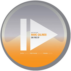 Marc Galindo - On Fire (Original Mix)