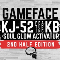 [Rapzilla.com Premiere] KJ - 52 - Gameface ft. KB, Soul Glo Activatur & FLAME [2nd Half Edition]