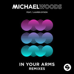 Michael Woods ft. Lauren  - In Your Arms (Plastik Funk Remix)