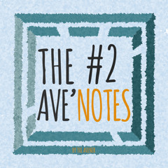 The Ave'Notes #2 (podcast) By The Avener
