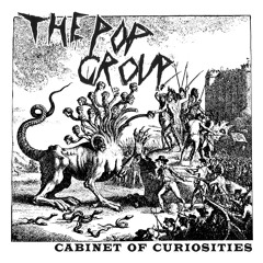 The Pop Group - She Is Beyond Good And Evil (Original Unreleased Version)