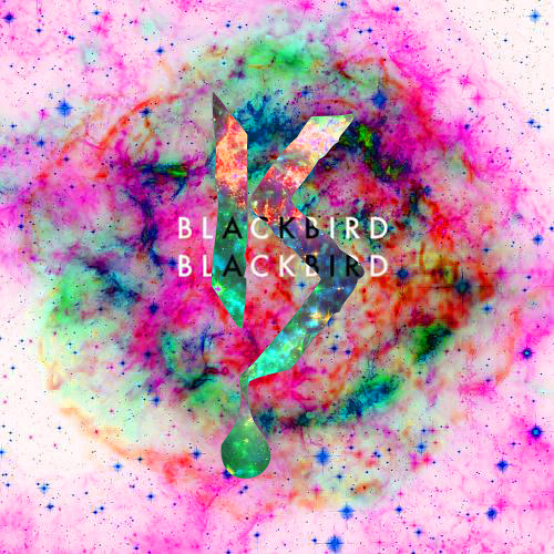 BLACKBIRD BLACKBIRD - There Is Nowhere (Keith Sweaty Remix)