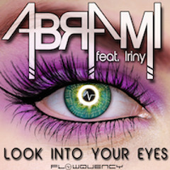 OUT NOW! - Abrami feat. Iriny - Look Into Your Eyes [Teaser]