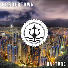 Bordertown - Rapture