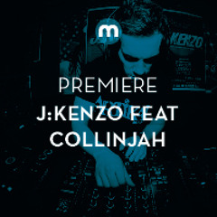 Premiere: J:Kenzo feat Collinjah 'Straight Defeat'