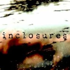 Inclosures