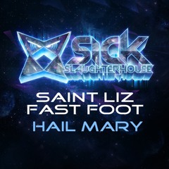 Saint Liz & Fast Foot - Hail Mary - Original Mix (available to download)