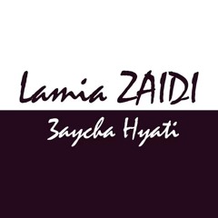 Lamia Zaidi - 3aycha Hyati 2014