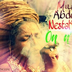 On n' On [NestaKalou /Miles Abdoul]