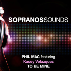 Phil Mac Featuring Kacey Velazquez - To Be Mine **Sample**