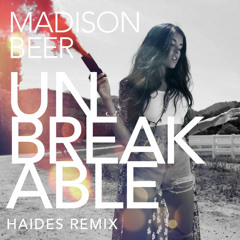 Madison Beer - Unbreakable (Haides Remix)