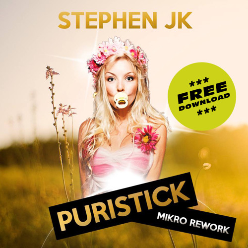 Stephen JK - Puristick (Mikro 2014 Rework)