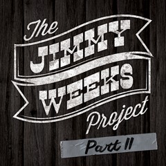 The Jimmy Weeks Project - Stick Around