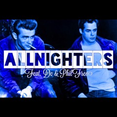 #AllNighters Feat. DC & Philfree
