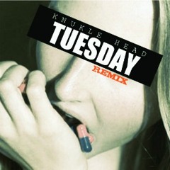 Tuesday(Remix)