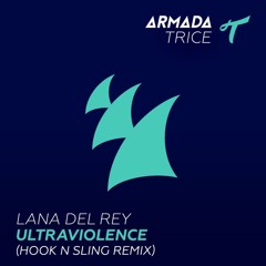 Lana Del Rey - Ultraviolence (Hook N Sling Remix) [OUT NOW!]