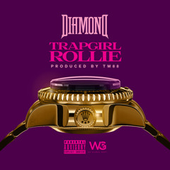 Diamond - Trap Girl Rollie (prod. TM88)