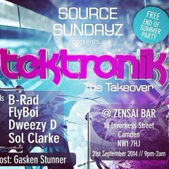 Tektronik @ Source Sundayz Sun 21st Sept B-Rad B2B Dweezy D Gasken Stunner