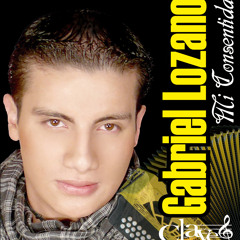 GABRIEL LOZANO - MI CONSENTIDA