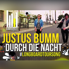 KingUDERZO - Justus Bumm durch die Nacht