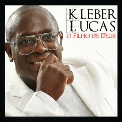 Loucos Por Jesus - Kleber Lucas