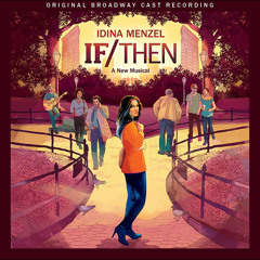 You Learn To Live Without - If/Then