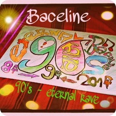 baceline - 90s (eternal rave)