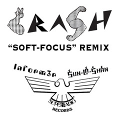 CRASH - "Soft-Focus" Remix by: INFORM3R(of International Deejay Gigolo Records)