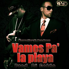 Don Omar Ft. Ñengo Flow - Vamos Pa La Playa (Prod. By Dj Goldo)