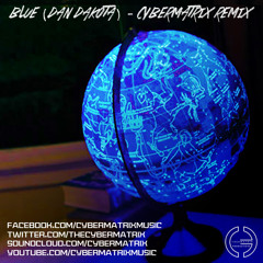 Blue (Dan Dakota) - Cybermatrix Remix