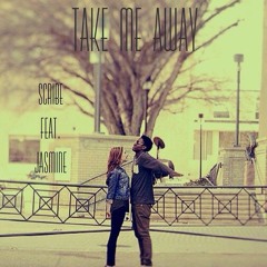 Take Me Away feat. Jasmine