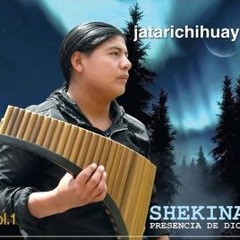 SHEKINA -  Jatarichihuay