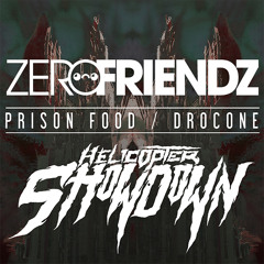 Zero Friendz X Helicopter Showdown - Drocone (Full) OUT NOW