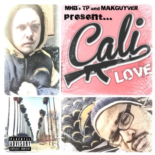 Makguyver - Cali Love Feat. TP