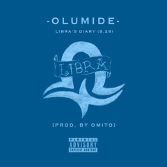 Olumide - Libra's Diary (9.29) [Prod. By Omito]