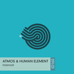 Atmos & Human Element - Ponyhof (Original Mix)