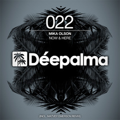 Mika Olson - Now & Here (Matvey Emerson Remix)OUT NOW!