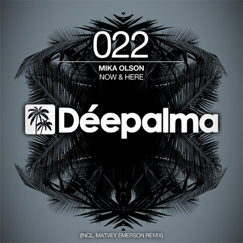 Mika Olson - Now & Here (Matvey Emerson Remix)OUT NOW!